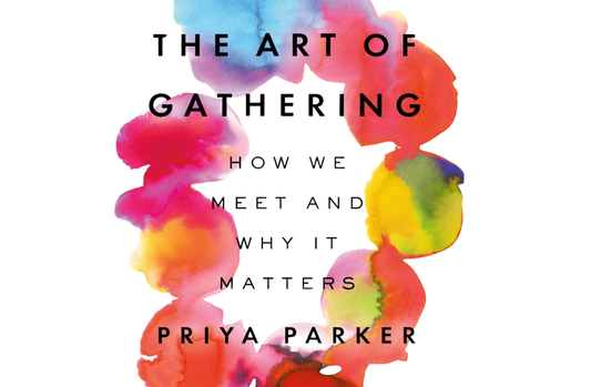 What I'm Reading: The Art of Gathering